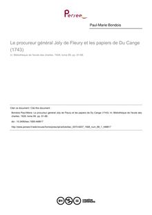 Le procureur général Joly de Fleury et les papiers de Du Cange (1743) - article ; n°1 ; vol.89, pg 81-88