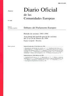 Diario Oficial de las Comunidades Europeas Debates del Parlamento Europeo Período de sesiones 1993-1994. Acta literal del período parcial de sesiones del 23 al 24 de febrero de 1994