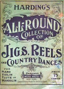Partition complète, Harding s All-Round Collection of Jigs, Reels et Country Dances, pour Piano, violon, flûte ou mandoline