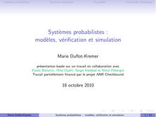 Systèmes probabilistes : modèles, vérification et simulation