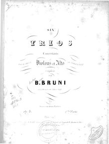 Partition violon 1, 6 corde Trios, Op.2, Bruni, Antonio Bartolomeo