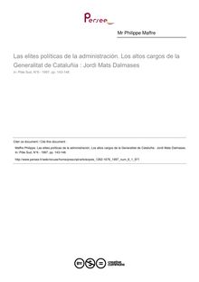Las elites políticas de la administración. Los altos cargos de la Generalitat de Cataluñia : Jordi Mats Dalmases  ; n°1 ; vol.6, pg 143-148