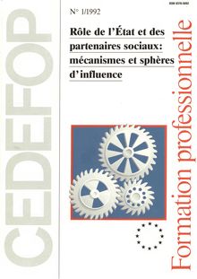 Formation professionnelle N° 1/1992. Rôle de l État et des partenaires sociaux: mécanismes et sphères d influence