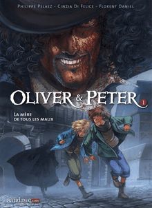 Oliver & Peter - La mère de tous les Maux - Tome 2