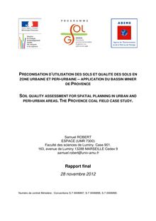 Préconisation d utilisation des sols et qualité des sols en zone urbaine et péri-urbaine. Application du bassin minier de Provence. (Projet UQUALISOL-ZU). : Rapport