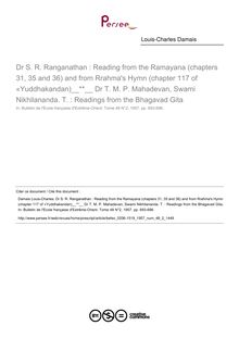 Dr S. R. Ranganathan : Reading from the Ramayana (chapters 31, 35 and 36) and from Rrahma s Hymn (chapter 117 of «Yuddhakandan); Dr T. M. P. Mahadevan, Swami Nikhilananda. T. : Readings from the Bhagavad Gita - article ; n°2 ; vol.48, pg 693-696