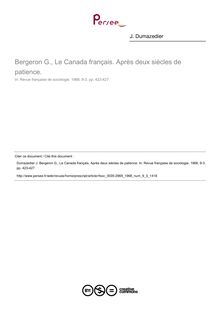 Bergeron G., Le Canada français. Après deux siècles de patience.  ; n°3 ; vol.9, pg 423-427