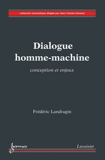 Dialogue homme-machine : Conception et enjeux