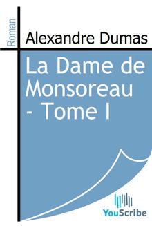 La Dame de Monsoreau - Tome I