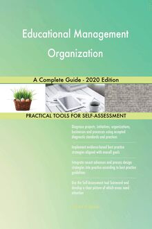 Educational Management Organization A Complete Guide - 2020 Edition