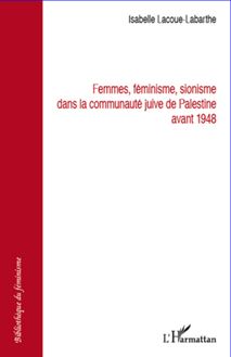 Femmes féminisme sionisme dans la communauté juive de Palestine avant 1948
