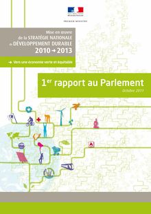 Mise en oeuvre de la stratégie nationale de développement durable 2010 - 2013 : vers une économie verte et équitable - 1er rapport au Parlement