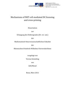 Mechanisms of NKT cell-mediated DC licensing and cross-priming [Elektronische Ressource] / Verena Semmling. Mathematisch-Naturwissenschaftliche Fakultät