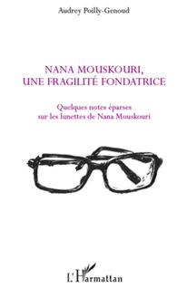 Nana Mouskouri, une fragilité fondatrice