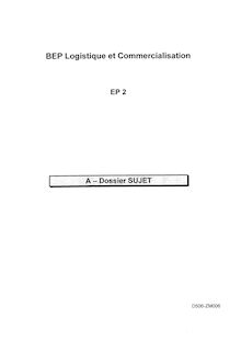 BEP logistique travaux lies au suivi administratif des stocks  a la communication et commercialisation 2006