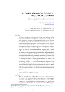 EL CONTRAPESO DE LA BARBARIE. BENJAMIN EN COLOMBIA (A Counterweight for Barbarism. Benjamin in Colombia)