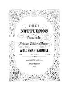 Partition complète, 3 nocturnes, 3 Notturnos, Bargiel, Woldemar