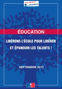 Etats généraux de la reconquête - Education : Libérons l école pour libérer et épanouir les talents !