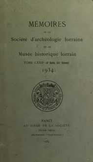 Mémoires de la Société d archéologie lorraine et du Musée historique lorrain