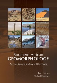 Southern African Geomorphology: Recent Trends and New Directions