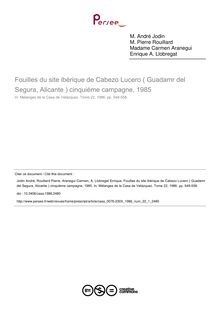 Fouilles du site ibérique de Cabezo Lucero ( Guadamr del Segura, Alicante ) cinquiéme campagne, 1985 - article ; n°1 ; vol.22, pg 549-558