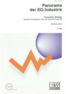 Panorama der EG-Industrie. Konjunktur-Beilage Aktuelle Informationen über die Industrie in der EG Zweimonatlich 3/1993