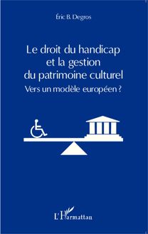 Le droit du handicap et la gestion du patrimoine culturel