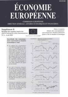 ÉCONOMIE EUROPÉENNE. Supplément Î’ Résultats des enquêtes auprès des chefs d entreprise et des consommateurs N° 4 - Avril 1999