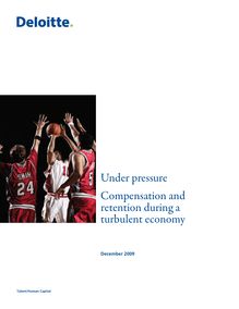 Under pressure: Compensation and retention during a turbulent economy