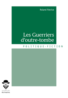 Les Guerriers d outre-tombe
