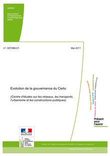 Evolution de la gouvernance du Certu (Centre d études sur les réseaux, les transports, l urbanisme et les constructions publiques)