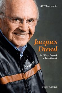 Jacques Duval : De Gilbert Bécaud à Enzo Ferrari