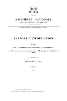 Rapport d information déposé par la commission des affaires européennes sur l accès au marché des services portuaires et la transparence financière des ports