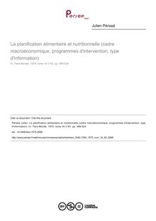 La planification alimentaire et nutritionnelle (cadre macroéconomique, programmes d intervention, type d information) - article ; n°63 ; vol.16, pg 489-524