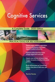Cognitive Services A Complete Guide - 2020 Edition