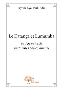 Le Katanga et Lumumba