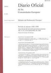 Diario Oficial de las Comunidades Europeas Debates del Parlamento Europeo Período de sesiones 1989-1990. Acta literal del período parcial de sesiones del 11 al 15 de septiembre de 1989