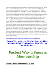 Fastest Way 2 Success Membership Review-$32,400 bonus & discount