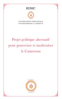 Projet politique alternatif pour gouverner et moderniser le Cameroun (RDMC)