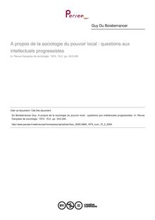 A propos de la sociologie du pouvoir local : questions aux intellectuels progressistes - article ; n°2 ; vol.15, pg 243-246