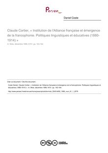 Claude Cortier, « Institution de l Alliance française et émergence de la francophonie. Politiques linguistiques et éducatives (1880-1914) »  ; n°1 ; vol.61, pg 163-164