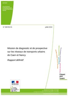 Mission de diagnostic et de prospective sur les réseaux de transports urbains de Caen et Nancy - Rapport définitif