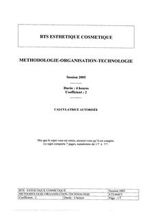 Méthodologie - Organisation - Technologie 2005 BTS Esthétique cosmétique