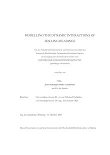 Modelling the dynamic interactions of rolling bearings [Elektronische Ressource] / vorgelegt von Joao Henrique Diniz Guimaraes
