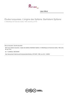 Études lucquoises. L origine des Spifame. Barthélemi Spifame - article ; n°1 ; vol.99, pg 67-81