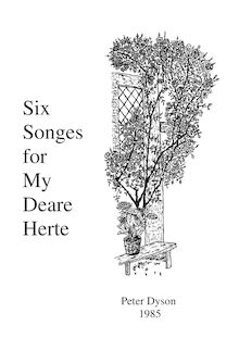 Partition complète, Six Songes pour My Deare Herte, Dyson, Peter