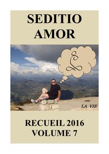 SEDITIO AMOR Recueil 2016 volume 7