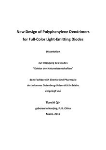 New design of polyphenylene dendrimers for full-color light-emitting diodes [Elektronische Ressource] / vorgelegt von Tianshi Qin