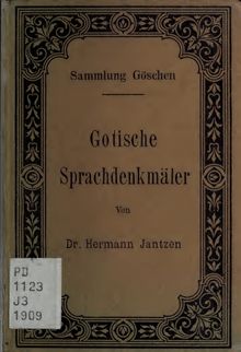 Gotische Sprachdenkmäler, mit Grammatik, Übersetzung und Erläuterungen