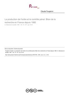 La production de l ordre et le contrôle pénal. Bilan de la recherche en France depuis 1980  ; n°1 ; vol.15, pg 51-91